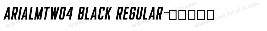 ArialMTW04 Black Regular字体转换
